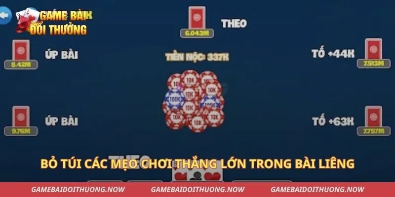Bỏ túi các mẹo chơi thắng lớn trong bài Liêng