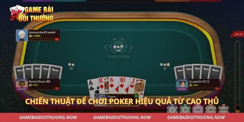 Chiến thuật để chơi Poker hiệu quả từ cao thủ